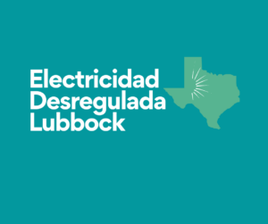 Desregulación de electricidad en Lubbock