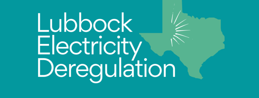 Information on the Lubbock Deregulated Electric Market