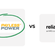 We recommend Payless Power over Reliant Energy Prepaid